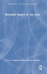 Business Issues in the Arts - Anthony (Pace University Rhine ; Jay (Florida State University Pension - 9781032075327