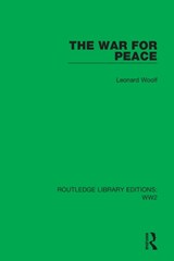 The War for Peace - Leonard Woolf - 9781032081304