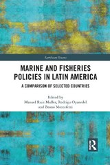 Marine and Fisheries Policies in Latin America - Manuel Ruiz Muller ; Rodrigo Oyanedel ; Bruno Monteferri - 9781032088662