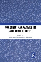 Forensic Narratives in Athenian Courts - Mike Edwards ; Dimos Spatharas - 9781032090436