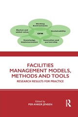 Facilities Management Models, Methods and Tools - Per Anker (Technical University of Denmark) Jensen - 9781032092386