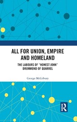 All for Union, Empire and Homeland - George McGilvary - 9781032094199