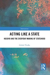 Acting Like a State - GEZIM (DUBLIN CITY UNIVERSITY,  Ireland) Visoka - 9781032095332