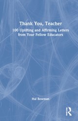 Thank You, Teacher - BRAD (CONCORDIA UNIVERSITY,  USA) Johnson ; Hal Bowman - 9781032107745