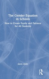 The Gender Equation in Schools - JASON (AMERICAN JEWISH UNIVERSITY,  USA) Ablin - 9781032107813
