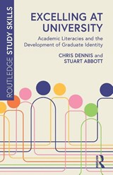 Excelling at University - Chris (Cardiff Metropolitan University Dennis ; Stuart (Cardiff Metropolitan University Abbott - 9781032108896