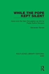 While the Pope Kept Silent - Alexander Ramati - 9781032109046
