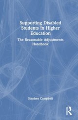 Supporting Disabled Students in Higher Education - STEPHEN (LEEDS TRINITY UNIVERSITY,  UK) Campbell - 9781032109701