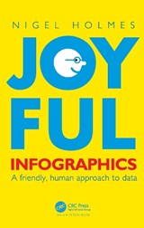 Joyful Infographics - Nigel Holmes - 9781032115580