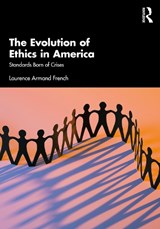 The Evolution of Ethics in America - Laurence Armand (University of New Hampshire) French - 9781032123332