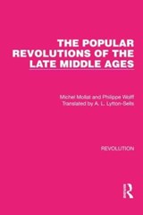 The Popular Revolutions of the Late Middle Ages - Michel Mollat ; Philippe Wolff - 9781032127293