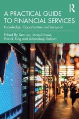 A Practical Guide to Financial Services - LIEN (COVENTRY BUSINESS SCHOOL,  UK) Luu ; Jonquil (Open University, UK) Lowe ; Patrick Ring ; Amandeep Sahota - 9781032130996
