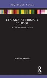 Classics at Primary School - Evelien Bracke - 9781032135359