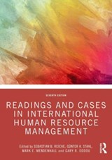 Readings and Cases in International Human Resource Management - SEBASTIAN B. REICHE ; GUNTER K. (VIENNA UNIVERSITY OF ECONOMICS AND BUSINESS,  Austria) Stahl ; Mark E. (University of Tennessee, Chattanooga, USA University of Tennessee, Chattanooga, USA) Mendenhall ; Gary R. (California State University - San Marcos, USA) Oddou - 9781032136646