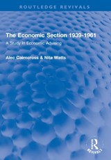 The Economic Section 1939-1961 - Alec Cairncross ; Nita (Author passed away as advised by EA account placed on hold until estate get in touch SF case 01935434 EA unable to confirm if this is the same author as a/c 820799 for the same name) Watts - 9781032140100
