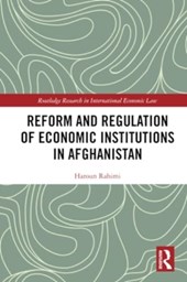 Reform and Regulation of Economic Institutions in Afghanistan