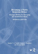 Becoming a Public Relations Writer - Natalie T. J. Tindall ; Amber L. (Lamar University Hutchins ; Ronald D. Smith - 9781032161297
