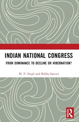 Indian National Congress - M. P. Singh ; Rekha (University of Delhi Saxena - 9781032184661