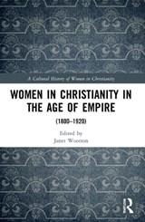 Women in Christianity in the Age of Empire - Janet Wootton - 9781032191317