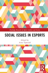 Social Issues in Esports - ANNE (NORD UNIVERSITY,  Norway) Tjønndal - 9781032193205