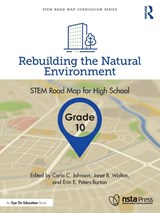 Rebuilding the Natural Environment, Grade 10 - Carla C. (North Carolina State University Johnson ; Janet B. (North Carolina State University Walton ; Erin E. (George Mason University Peters-Burton - 9781032199764