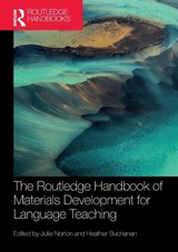 The Routledge Handbook of Materials Development for Language Teaching - Julie Norton ; Heather Buchanan - 9781032201528