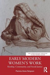 Early Modern Women’s Work - Patricia Anne Simpson - 9781032211312