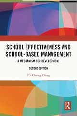 School Effectiveness and School-Based Management - YIN CHEONG (THE EDUCATION UNIVERSITY OF HONG KONG,  Hong Kong) Cheng - 9781032213538
