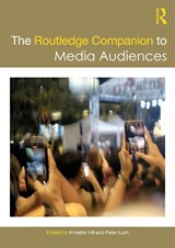 The Routledge Companion to Media Audiences - Annette Hill ; Peter Lunt - 9781032214696