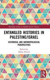 Entangled Histories in Palestine/Israel