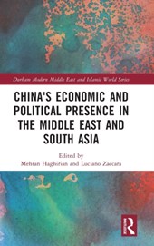 China's Economic and Political Presence in the Middle East and South Asia