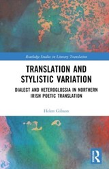 Translation and Stylistic Variation - Helen Gibson - 9781032217123