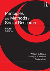 Principles and Methods of Social Research - William D. (Claremont Graduate University Crano ; Marilynn B. (Ohio State University Brewer ; Andrew (Claremont Graduate University Lac - 9781032222400