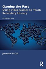 Gaming the Past - Jeremiah (Secondary Teacher McCall - 9781032223483