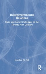 Intergovernmental Relations - JONATHAN M. (AUBURN UNIVERSITY,  USA) Fisk - 9781032224015