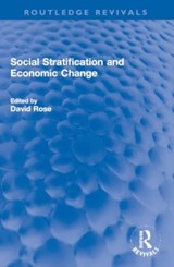 Social Stratification and Economic Change - David Rose - 9781032225999