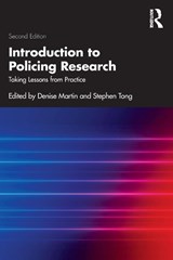 Introduction to Policing Research - Denise (University of the West of Scotland Martin ; Stephen (Canterbury Christ Church University Tong - 9781032232515