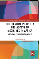Intellectual Property and Access to Medicines in Africa - Olasupo Owoeye - 9781032241142