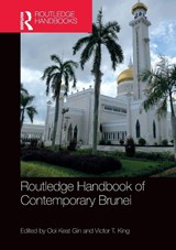 Routledge Handbook of Contemporary Brunei - Ooi Keat Gin ; Victor T. King - 9781032244273