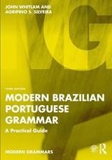 Modern Brazilian Portuguese Grammar - John Whitlam ; Agripino S. Silveira - 9781032244334