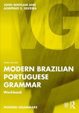 Modern Brazilian Portuguese Grammar Workbook - John Whitlam ; Agripino S. Silveira - 9781032244426
