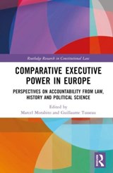 Comparative Executive Power in Europe - Marcel Morabito ; Guillaume Tusseau - 9781032250977