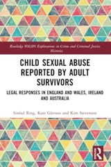 Child Sexual Abuse Reported by Adult Survivors - Sinead Ring ; Kate Gleeson ; Kim Stevenson - 9781032253640