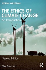 The Ethics of Climate Change - Byron (Wilfrid Laurier University Williston - 9781032257662