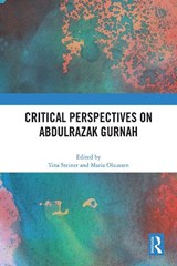 Critical Perspectives on Abdulrazak Gurnah - TINA (STELLENBOSCH UNIVERSITY,  South Africa) Steiner ; Maria (University of Gothenburg, Sweden) Olaussen - 9781032258393