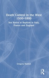 Death Control in the West 1500-1800 - Gregory (Dalhousie University) Hanlon - 9781032267579