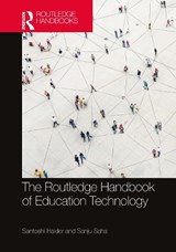 The Routledge Handbook of Education Technology - Santoshi Halder ; Sanju Saha - 9781032276199