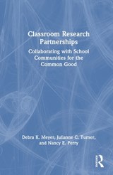 Classroom Research Partnerships - Debra K. Meyer ; Julianne C. Turner ; Nancy E Perry - 9781032280851