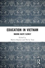 Education in Vietnam - MARTIN (SOUTHERN CROSS UNIVERSITY,  Australia) Hayden ; Thi Le (La Trobe University, Australia) Tran - 9781032288338