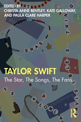 Taylor Swift - Christa Anne Bentley ; Kate Galloway ; Paula Clare Harper - 9781032289878
